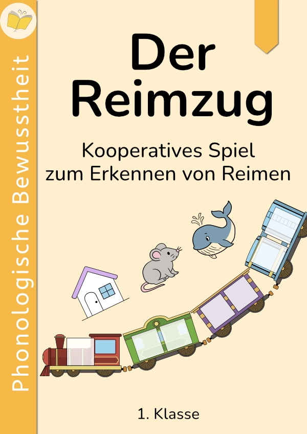 Der Reimzug – kooperatives Spiel zum Erkennen von Reimen für die 1. Klasse